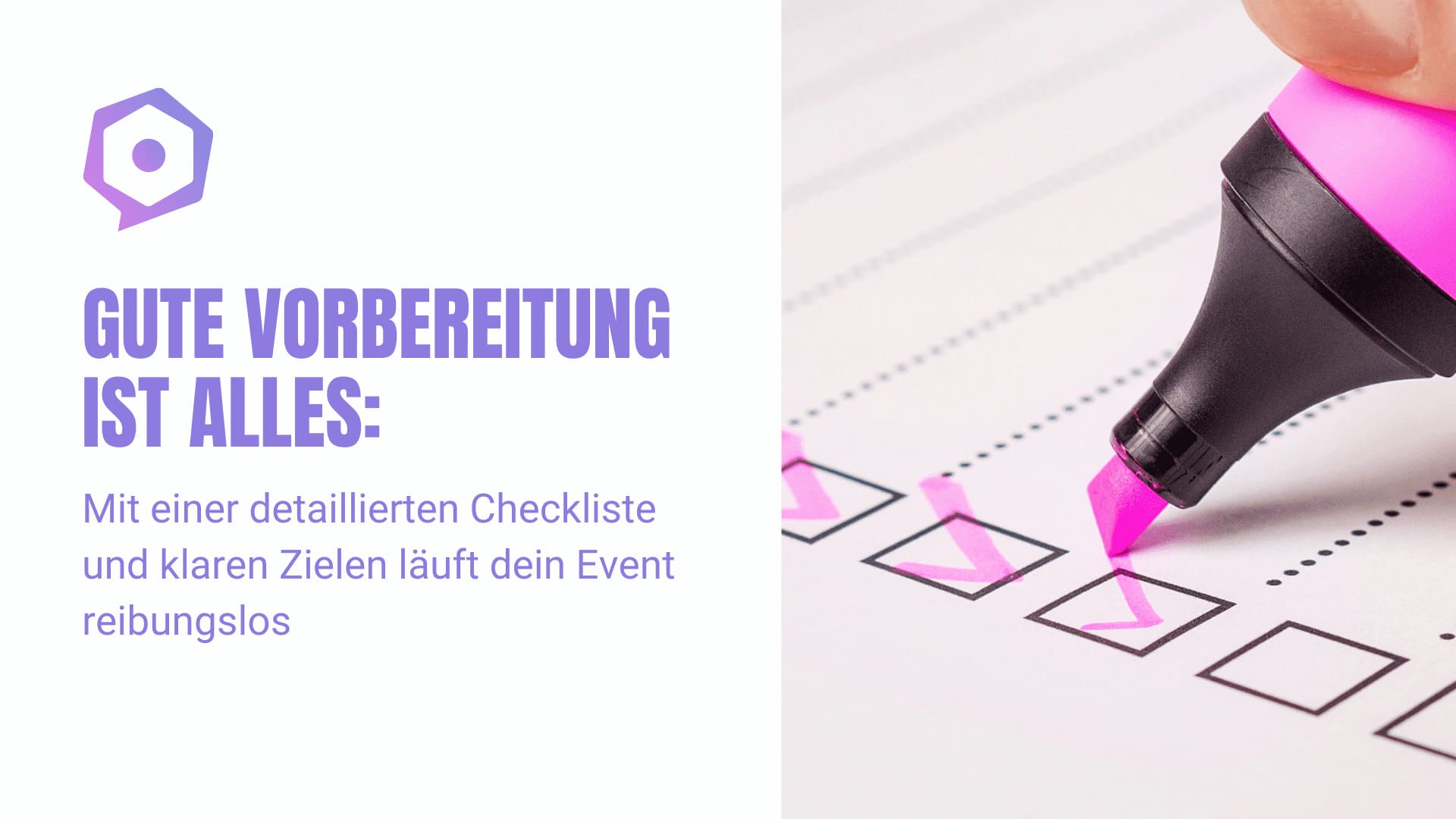 Gute Vorbereitung ist alles: Mit einer detaillierten Checkliste und klaren Zielen läuft dein Event reibungslos.